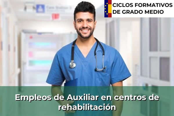 Empleo de Auxiliar en centros de rehabilitación