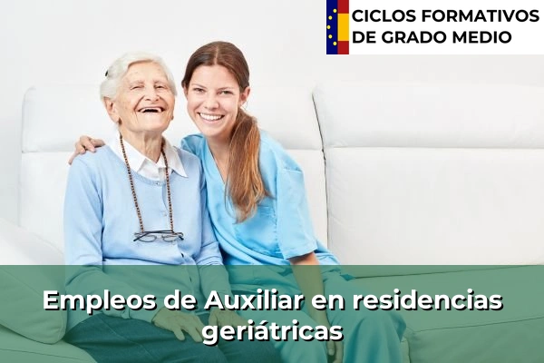 Empleo de Auxiliar en residencias geriátricas