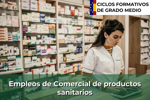 Empleo de Comercial de productos sanitarios