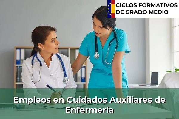 Empleos en el Área de Cuidados Auxiliares de Enfermería