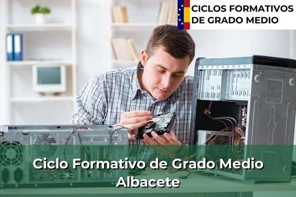 Ciclos Formativos Medios en Toledo 58 Ciclos Formativos Medios en Albacete