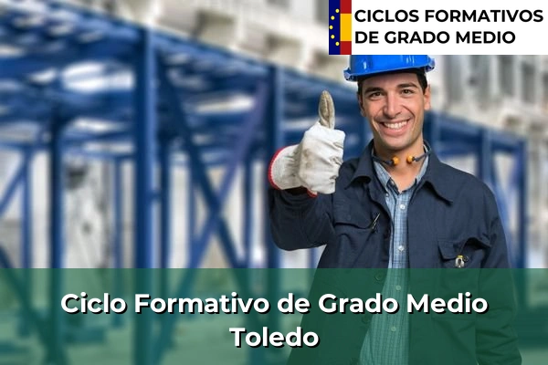 Ciclos Formativos Medios en Albacete 61 Ciclos Formativos Medios en Toledo