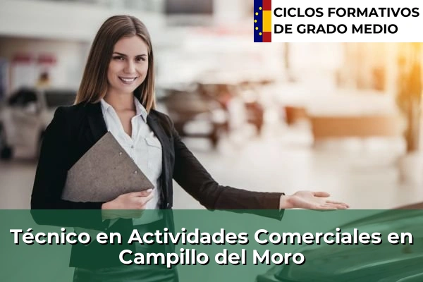 Técnico en Actividades Comerciales en Campillo del Moro