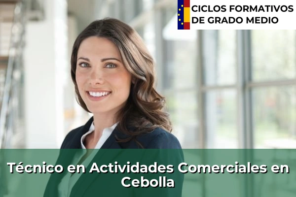 Técnico en Actividades Comerciales en Cebolla