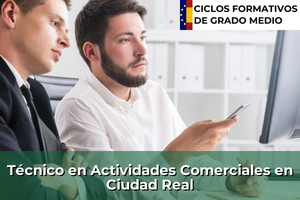 Técnico en Actividades Comerciales en Ciudad Real