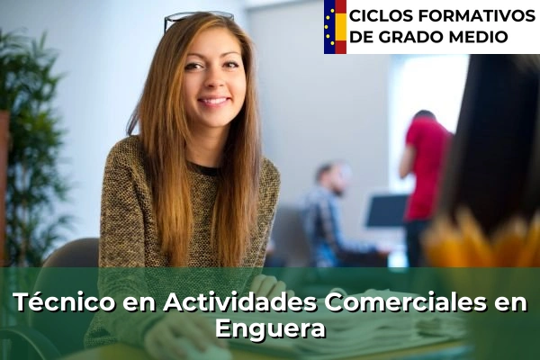 Técnico en Actividades Comerciales en Enguera