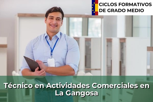 Técnico en Actividades Comerciales en La Gangosa