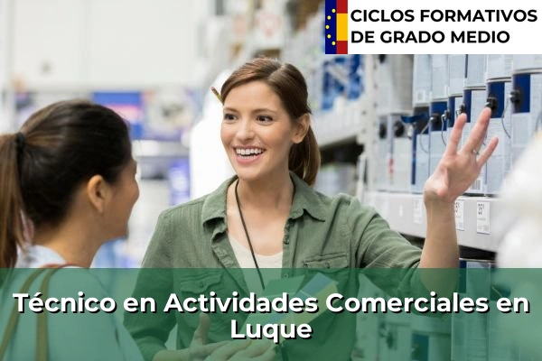 Técnico en Actividades Comerciales en Luque