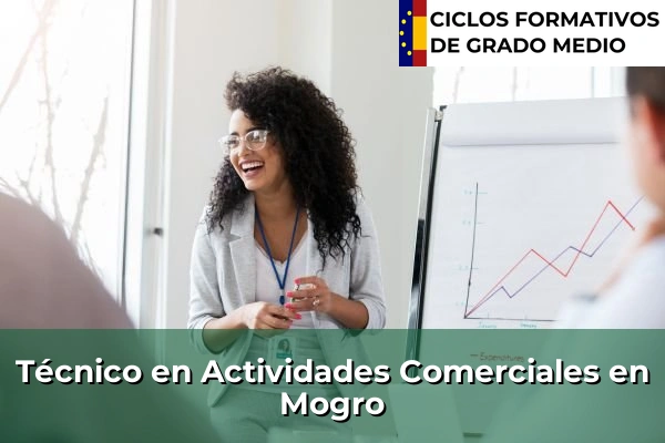 Técnico en Actividades Comerciales en Cantabria 19 Técnico en Actividades Comerciales en Mogro
