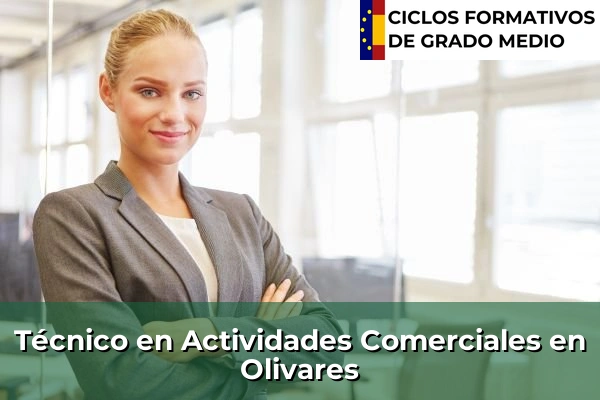 Técnico en Actividades Comerciales en Olivares