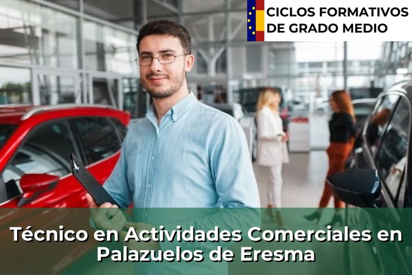Técnico en Actividades Comerciales en Palazuelos de Eresma