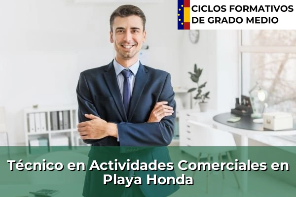 Técnico en Actividades Comerciales en Playa Honda