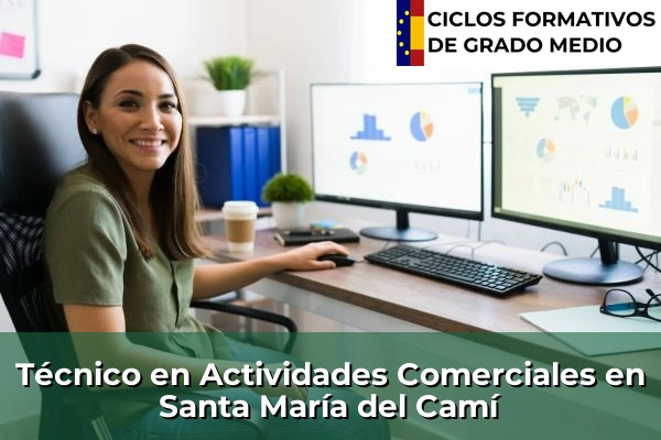Técnico en Actividades Comerciales en Santa María del Camí