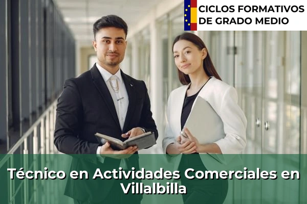 Técnico en Actividades Comerciales en Ciudalcampo 132 Técnico en Actividades Comerciales en Villalbilla