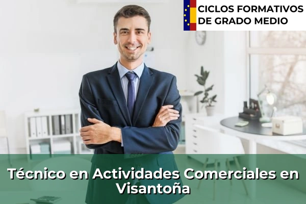 Técnico en Actividades Comerciales en Visantoña