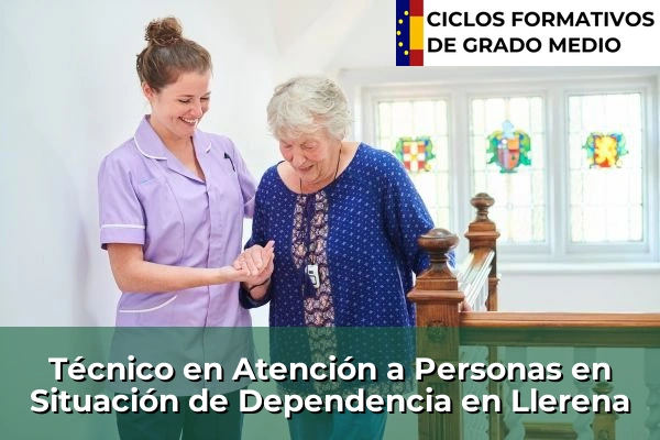 Técnico en Atención a Personas en Situación de Dependencia en Llerena