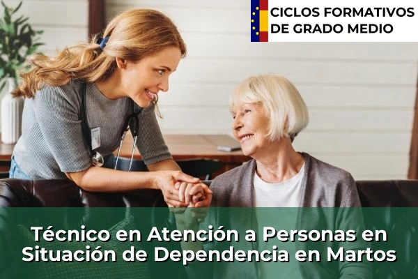 Técnico en Atención a Personas en Situación de Dependencia en Martos