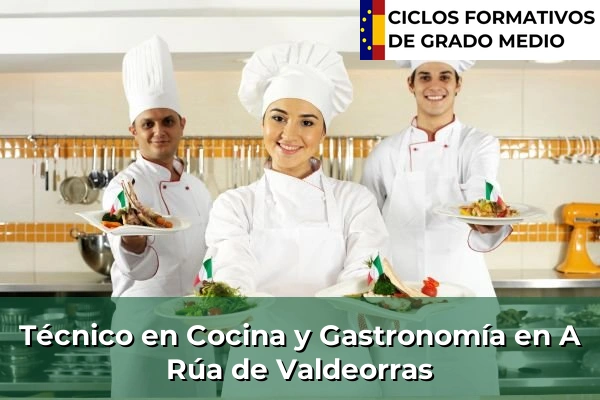 Técnico en Cocina y Gastronomía en A Rúa de Valdeorras
