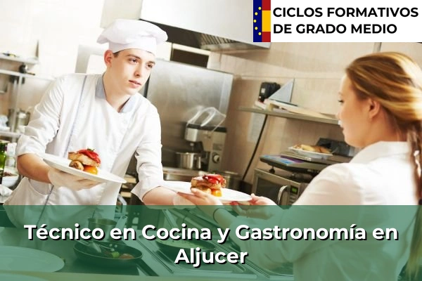 Técnico en Cocina y Gastronomía en Aljucer