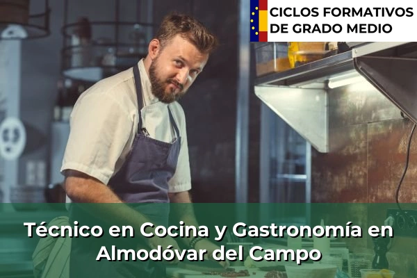 Técnico en Cocina y Gastronomía en Almodóvar del Campo