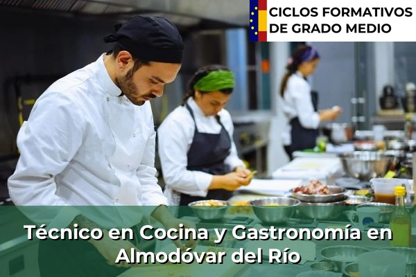 Técnico en Cocina y Gastronomía en Almodóvar del Río