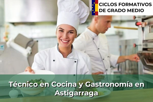 Técnico en Cocina y Gastronomía en Algorta 63 Técnico en Cocina y Gastronomía en Astigarraga