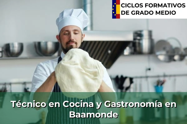 Técnico en Cocina y Gastronomía en Baamonde