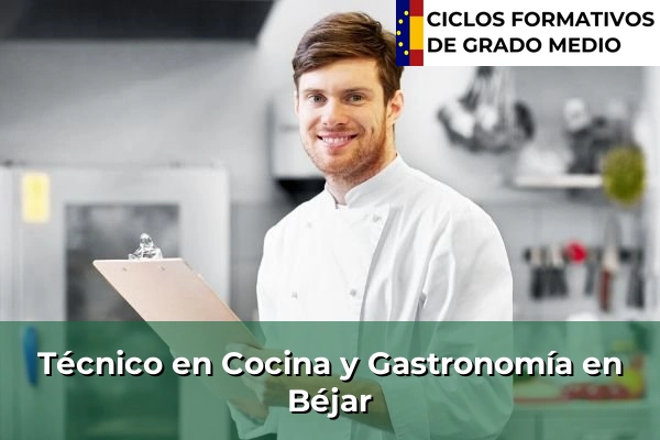 Técnico en Cocina y Gastronomía en San Andrés del Rabanedo 56 Técnico en Cocina y Gastronomía en Béjar