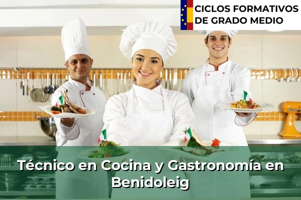 Técnico en Cocina y Gastronomía en Benidoleig