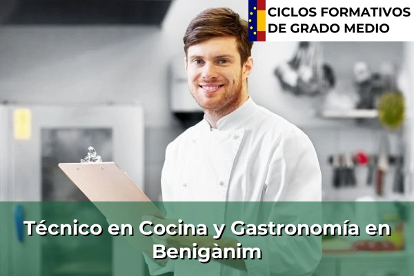 Técnico en Cocina y Gastronomía en Benigànim