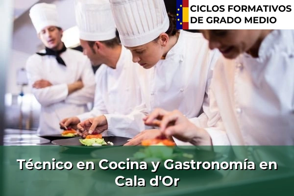 Técnico en Cocina y Gastronomía en Cala d'Or