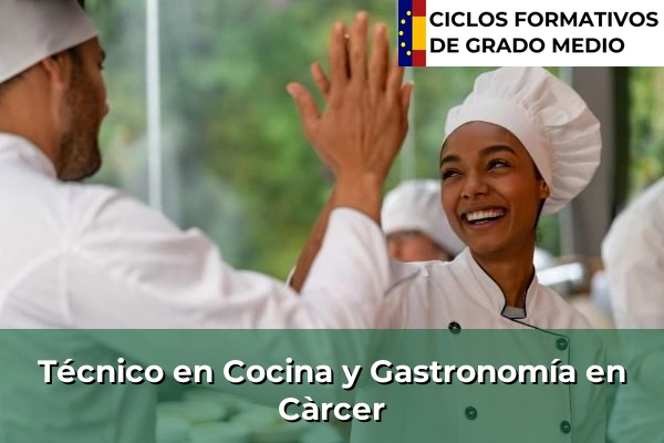 Técnico en Cocina y Gastronomía en Càrcer