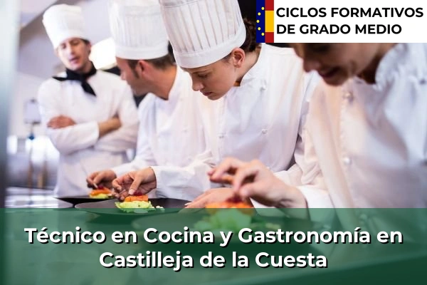 Técnico en Cocina y Gastronomía en Castilleja de la Cuesta