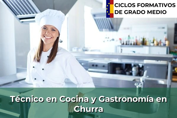Técnico en Cocina y Gastronomía en Churra