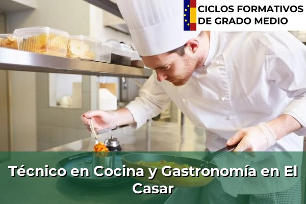 Técnico en Cocina y Gastronomía en El Casar