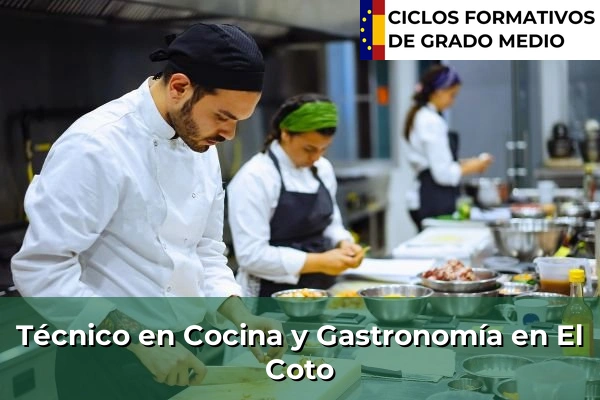 Técnico en Cocina y Gastronomía en El Coto