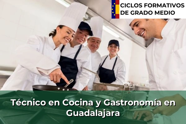 Técnico en Cocina y Gastronomía en Guadalajara