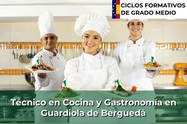 Técnico en Cocina y Gastronomía en Olot 116 Técnico en Cocina y Gastronomía en Guardiola de Berguedà