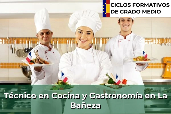 Técnico en Cocina y Gastronomía en San Andrés del Rabanedo 80 Técnico en Cocina y Gastronomía en La Bañeza