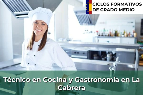 Técnico en Cocina y Gastronomía en Móstoles 89 Técnico en Cocina y Gastronomía en La Cabrera
