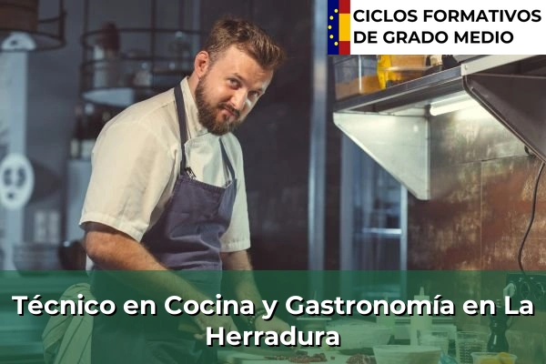 Técnico en Cocina y Gastronomía en La Herradura