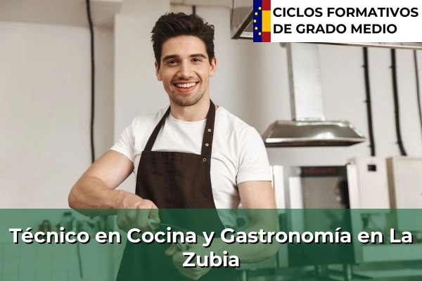 Técnico en Cocina y Gastronomía en La Zubia