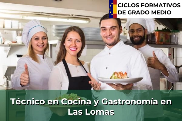 Técnico en Cocina y Gastronomía en Las Lomas