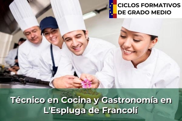 Técnico en Cocina y Gastronomía en Olot 123 Técnico en Cocina y Gastronomía en L'Espluga de Francolí