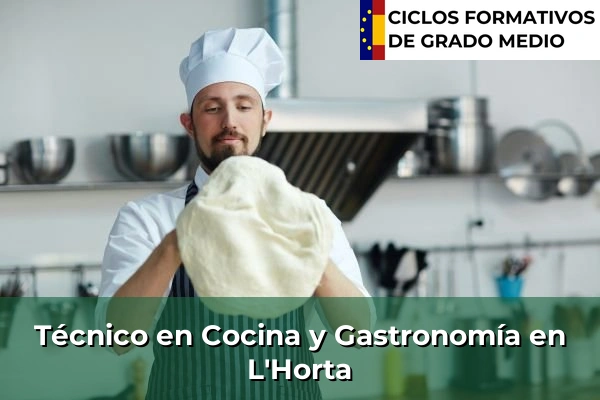 Técnico en Cocina y Gastronomía en L'Horta