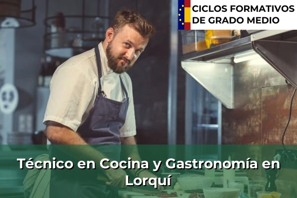 Técnico en Cocina y Gastronomía en Lorquí