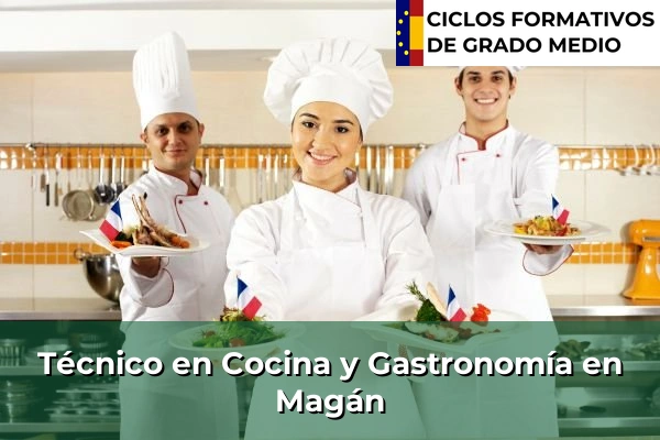 Técnico en Cocina y Gastronomía en Magán