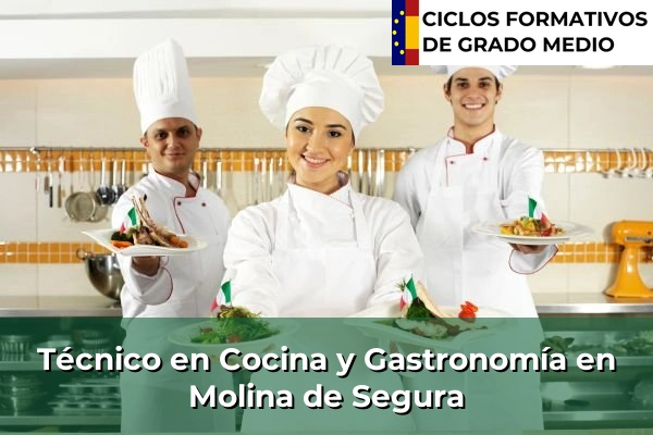 Técnico en Cocina y Gastronomía en Molina de Segura