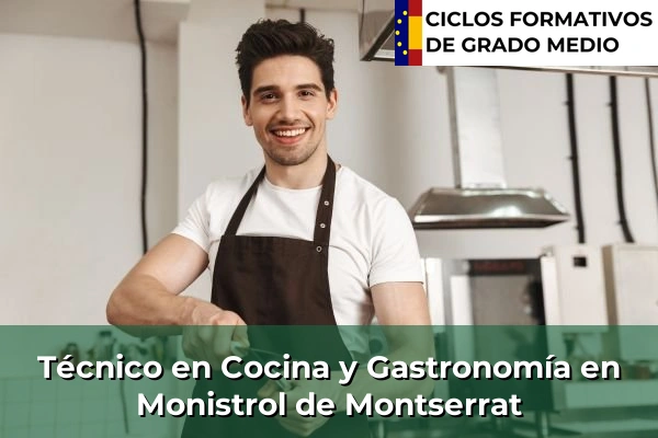 Técnico en Cocina y Gastronomía en Olot 155 Técnico en Cocina y Gastronomía en Monistrol de Montserrat