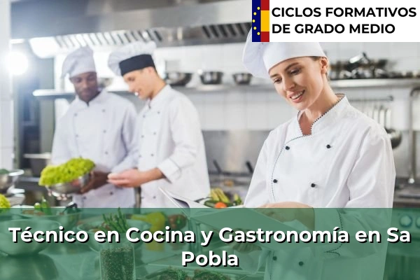 Técnico en Cocina y Gastronomía en Sa Pobla